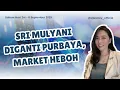 Download Lagu Saham Hari Ini 8 Sept 2025: SRI MULYANI Diganti PURBAYA, Market Heboh