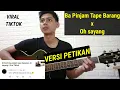 Lagu (PETIKAN) ba pinjam tape barang x oh sayang | Viral Tiktok