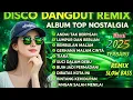Lagu DISCO DANGDUT REMIX VIRAL TOP ALBUM NOSTALGIA LAGU KENANGAN TERPOPULAR  NO IKLAN #2026 #dangduttop 