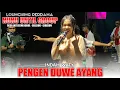 Download Lagu PENGEN DUWE AYANG indah waty - LIVE MUSIK NUNU UNYIL GROUP‼️LONCHING PERDANA DESA JATISEENG CILEDUG