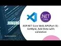 ASP NET Core Web API Rest API Part 3 - GetById and Add with validation Post Method