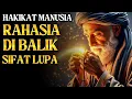 Lagu HAKIKAT MANUSIA 🌙 MENGAPA KITA DICIPTAKAN LUPA
