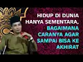 Download Lagu KH. MUKHLASON ROSYID💥HIDUP DI DUNIA HANYA SEMENTARA, BAGAIMANA CARANYA AGAR SAMPAI BISA DI AKHIRAT