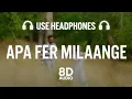 Lagu New Punjabi Songs 2024 | Apa Fer Milaange (8D AUDIO) Savi kahlon | Latest Punjabi Songs 2024