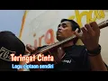 Download Lagu Akustikan - Teringat Cinta ( Lagu ciptaan sendiri)
