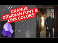 Change Obsidian Header Fonts and Link Colors - This Will Short-Cut Your Learning