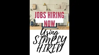 HOW TO USE SIMPLYHIRED WHEN SEARCHING FOR WORK FROM HOME JOBS
