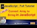 Converting Array to String in JavaScript JavaScript Full Tutorial in Hindi