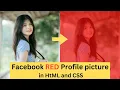 Facebook red profile picture with html and css