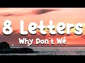 Download Lagu 8 Letters - Why Don't We (Lyrics)