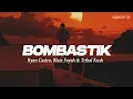 Download Lagu Ryan Castro, Blaiz Fayah \u0026 Tribal Kush - BOMBASTIK (Letra) | SENDÉ