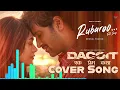 Rubaroo | Dacoit | Faheem Abdullah | Cover Song
