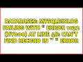 mysqlbinlog failing with ERROR 1032 HY000 at line 48 Can t find record in Error