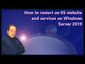 How to restart an IIS website and services on Windows Server 2019