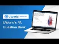 Getting Started with the UWorld PA Question Bank - Didactics Clinicals PANCE PANRE