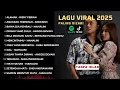 PLAYLIST HITS SPOTIFY TIKTOK VIRAL 2025 TANPA IKLAN 