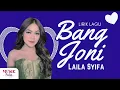 Download Lagu Laila Syifa - Bang Joni (Lirik Lagu)
