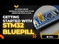 Getting Started with STM32 Blue Pill Clock Setup Code Upload with ST-Link Programmer