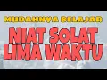 Download Lagu NIAT SOLAT LIMA WAKTU