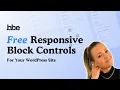 Add Responsive Controls to the Block Editor Free Better Block Editor Review