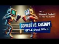 What Is Microsoft Copilot Is it Better than ChatGPT Copilot vs ChatGPT GPT-4 Battle Royale