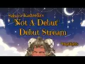 Download Lagu Sahara Kasteelia- Debut Stream (highlights) 9/12