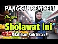 Download Lagu DOA PALING AMPUH UNTUK PELARIS DAGANGAN | SHOLAWAT PEMANGGIL PEMBELI DARI SEGALA PENJURU '\u0026 ARAH