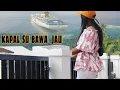 Download Lagu kalvino_kapal su bawa jau_ official musik video