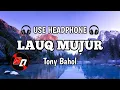Download Lagu Lagu Sasak Terbaru 2020-2021, Tony Bahol - Lauq Mujur (8d audio sasak)