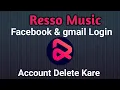 Resso Music app ka account kaise delete kare! Delete resso music app account