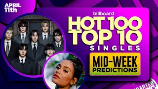 Mid-week Predictions Billboard Hot 100 Top 10 Singles April 11th 2026