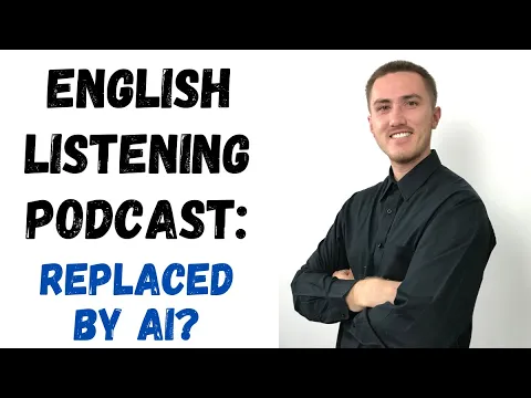 English Listening - Replaced By Artificial Intelligence?