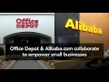 Grow Your Small to Medium Business Save Big with Office Depot Alibaba
