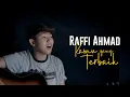 Raffi Ahmad - Kamu yang Terbaik (Cover Chika Lutfi)