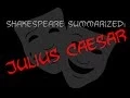 Shakespeare Summarized Julius Caesar