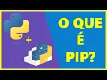 O que e PIP em Python -