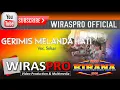 Download Lagu KIRANA 2000 - Gerimis Melanda Hati (Sekar) | wiraspro | Koplo Lampung