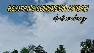 Download bentang luhureun ka'bah doel sumbang(lyrik video) MP3