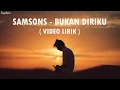 Download Lagu Samson - Bukan Diriku (Video Lirik)