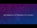 Informatica Optimizing the Source