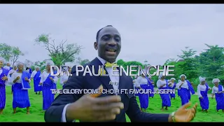 owner of my life dr paul enenche u0026 glory dome choir ft favour joseph