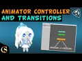 Animator Controller and Animation Transitions - Unity Tutorial
