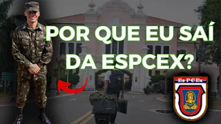 POR QUE EU SAÍ DA ESPCEX?