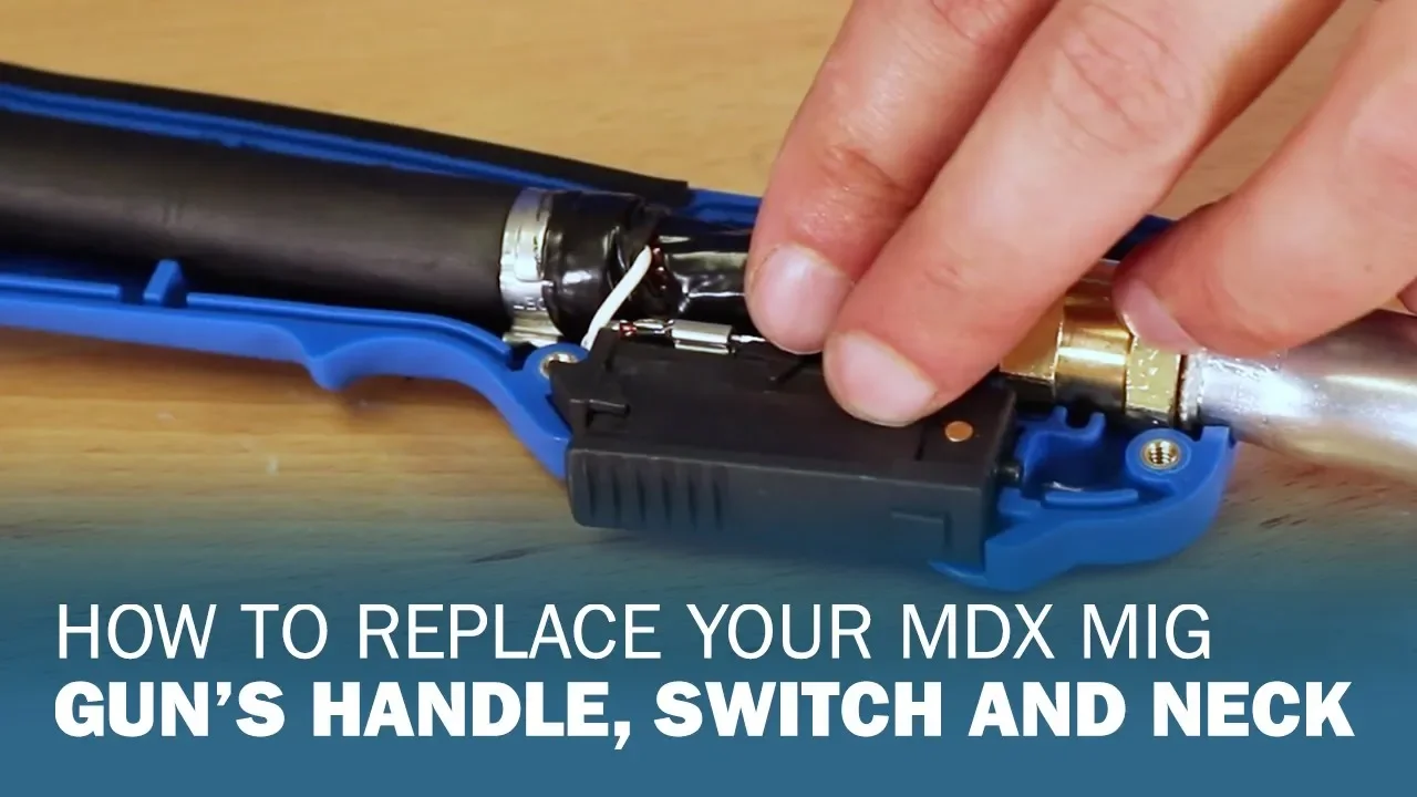 How to Replace Your MDX MIG Gun’s Handle, Switch and Neck