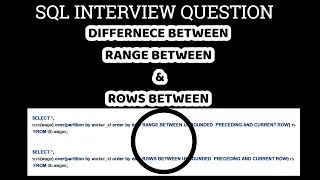 DIFFERENCE BETWEEN RANGE BETWEEN AND ROWS BETWEEN SQL Interview Questions