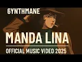 Download Lagu 6YNTHMANE - Manda Lina | Official Music Video 2025