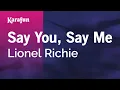 Download Lagu Say You, Say Me - Lionel Richie | Karaoke Version | KaraFun