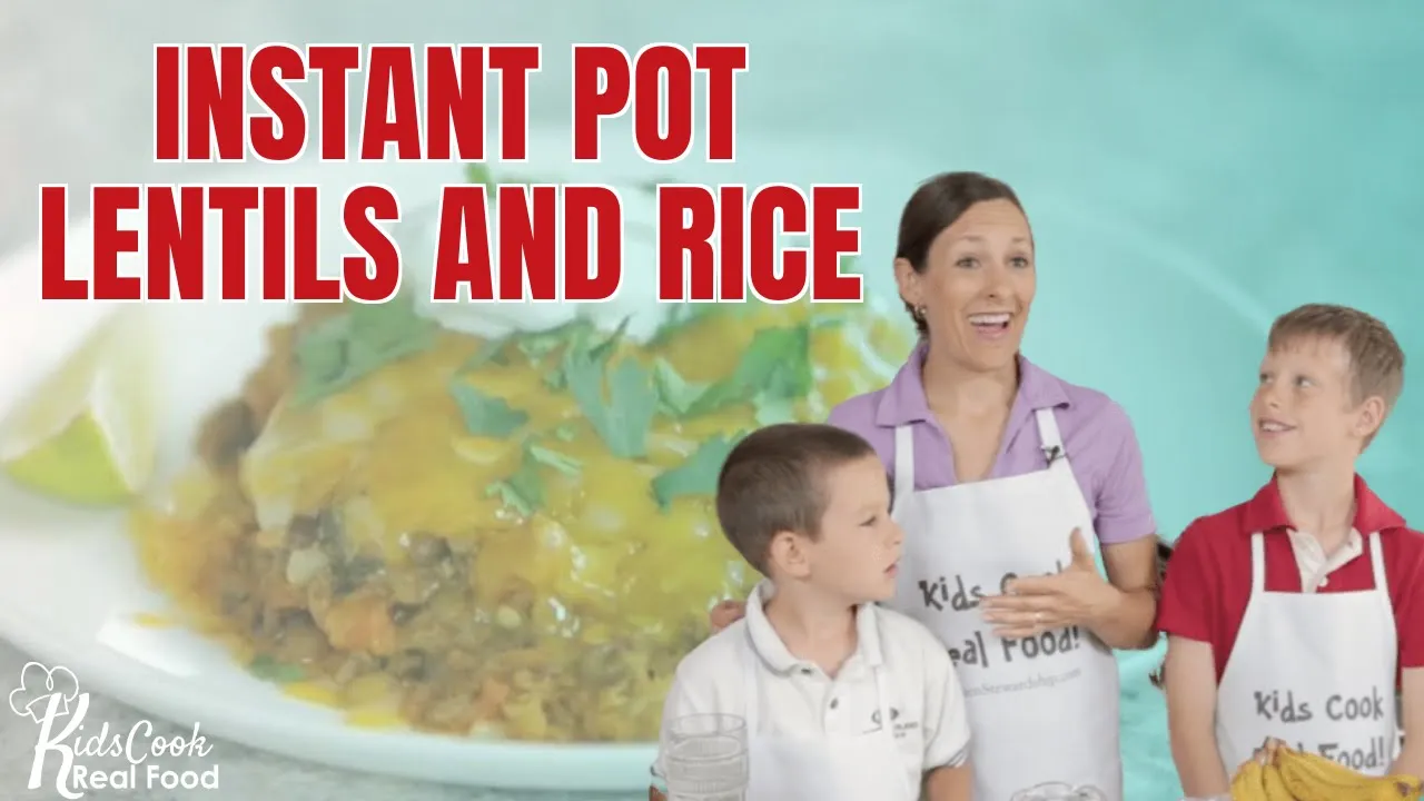 Cooking Video for Kids: Instant Pot Mexican Lentils and Rice Recipe