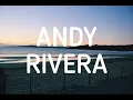 Andy Rivera - Mi Mundo Entero [ Lyrics/Letras ]