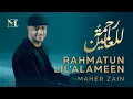 Download Lagu Rahmatan Lil’Alameen Album - Maher Zain (Lirik Video) ~ Habibi ya Muhammad